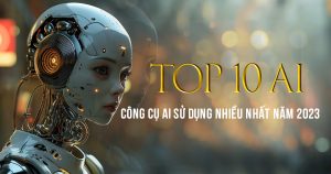 Top 10 Cong Cu Ai Nam 2023